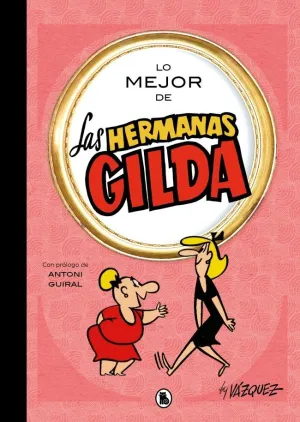 Lo Mejor de las Hermanas Gilda (Lo Mejor de... )