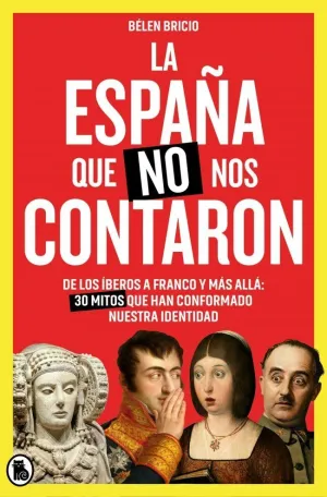 La España que no nos Contaron