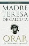 ORAR (MADRE TERESA)