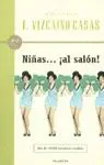 NIÑAS... ¡AL SALÓN!