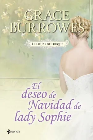 LAS HIJAS DEL DUQUE. EL DESEO DE NAVIDAD DE LADY SOPHIE
