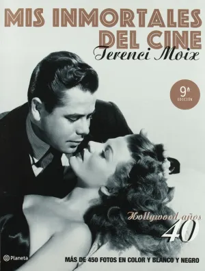 Mis Inmortales del Cine. Hollywood Años 40