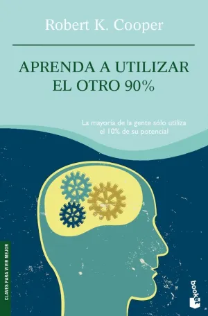 APRENDA A UTILIZAR EL OTRO 90%