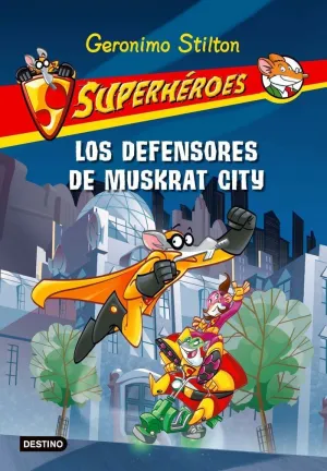 LOS DEFENSORES DE MUSKRAT CITY