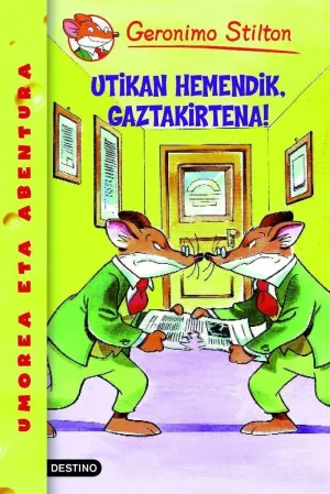 UTIKAN HEMENDIK, GAZTAKIRTENA!