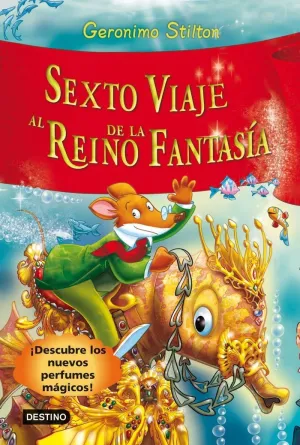SEXTO VIAJE AL REINO DE LA FANTASÍA SEXTO VIAJE AL REINO DE LA FANTASÍA