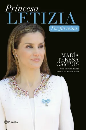 PRINCESA LETIZIA. POR FIN REINA
