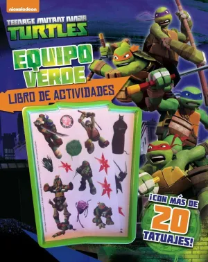 Las Tortugas Ninja. Equipo Verde. Libro de Actividades