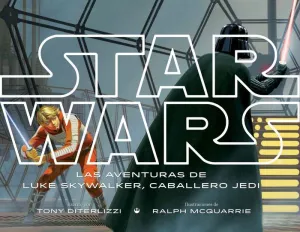 STAR WARS. LAS AVENTURAS DE LUKE SKYWALKER, CABALLERO JEDI