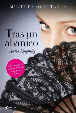 MUJERES OCULTAS, 2. TRAS UN ABANICO