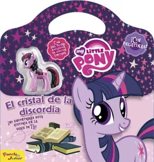 My Little Pony. El Cristal de la Discordia