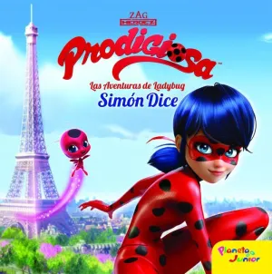 Prodigiosa. Las Aventuras de Ladybug. Simón Dice