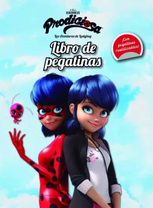 Prodigiosa. Las Aventuras de Ladybug. Libro de Pegatinas