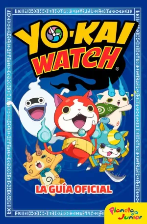 Yo-Kai Watch. La Guía Oficial