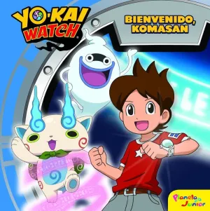 YO-KAI WATCH. BIENVENIDO, KOMASAN YO-KAI WATCH. BIENVENIDO, KOMASAN