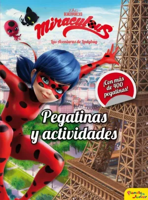 Miraculous. Las Aventuras de Ladybug. Pegatinas y Actividades
