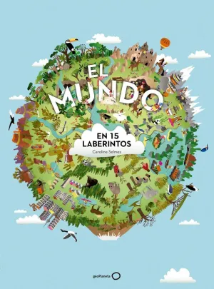 EL MUNDO EN 15 LABERINTOS EL MUNDO EN 15 LABERINTOS