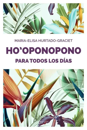 HO'OPONOPONO PARA TODOS LOS DÍAS