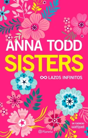 SISTERS. LAZOS INFINITOS SISTERS. LAZOS INFINITOS