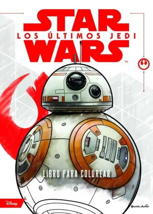 Star Wars. Los Últimos Jedi. Libro para Colorear