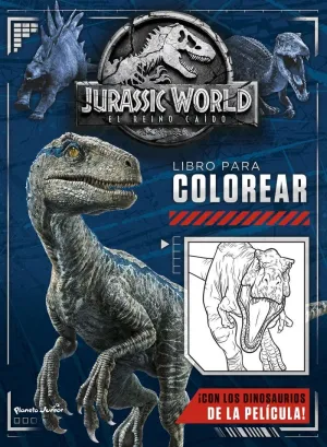 JURASSIC WORLD. EL REINO CAÍDO. LIBRO PARA COLOREAR JURASSIC WORLD. EL REINO CAÍDO. LIBRO PARA COLOREAR