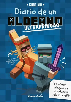 MINECRAFT. DIARIO DE UN ALDEANO ULTRAPRINGAO