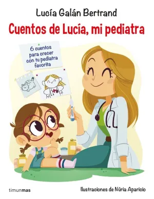 Cuentos de Lucía, mi Pediatra