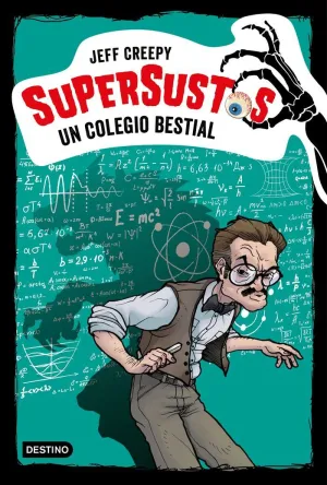 SUPERSUSTOS. UN COLEGIO BESTIAL SUPERSUSTOS. UN COLEGIO BESTIAL