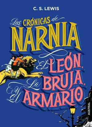LAS CRÓNICAS DE NARNIA. EL LEÓN, LA BRUJA Y EL ARMARIO LAS CRÓNICAS DE NARNIA. EL LEÓN, LA BRUJA Y EL ARMARIO