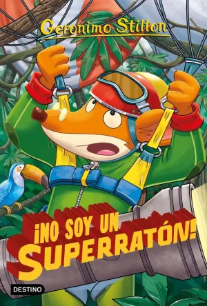 ¡NO SOY UN SUPERRATÓN!