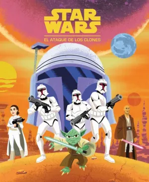 Star Wars. El Ataque de los Clones