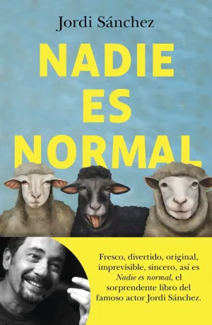 NADIE ES NORMAL NADIE ES NORMAL