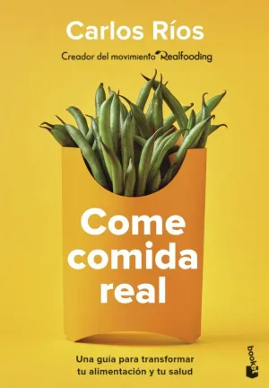 COME COMIDA REAL COME COMIDA REAL