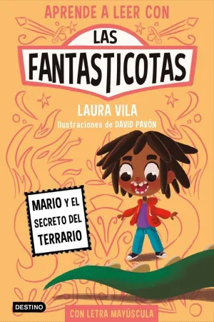Aprende a Leer con las Fantasticotas 2. Mario y el Secreto del Terrario