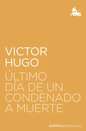ÚLTIMO DÍA DE UN CONDENADO A MUERTE