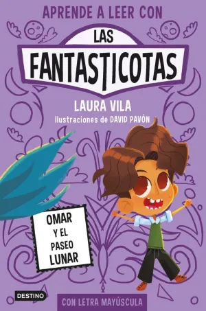 Aprende a Leer con las Fantasticotas 3. Omar y el Paseo Lunar