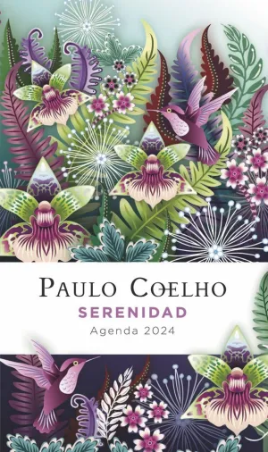 SERENIDAD. AGENDA PAULO COELHO 2024 SERENIDAD. AGENDA PAULO COELHO 2024