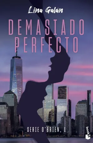 DEMASIADO PERFECTO (SERIE O'BRIEN, 1)