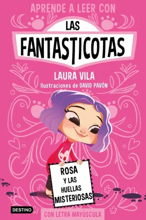 Aprende a Leer con las Fantasticotas 7. Rosa y las Huellas Misteriosas