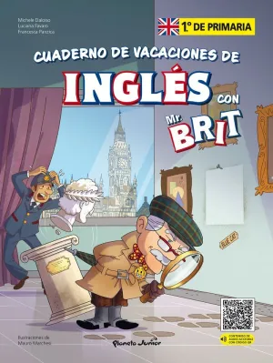 Mr. Brit. Cuaderno de Vacaciones de Inglés. 1. º de Primaria