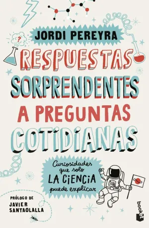 RESPUESTAS SORPRENDENTES A PREGUNTAS COTIDIANAS RESPUESTAS SORPRENDENTES A PREGUNTAS COTIDIANAS