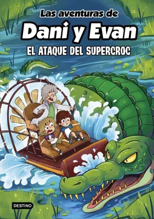 Las Aventuras de Dani y Evan 11. El Ataque del Supercroc