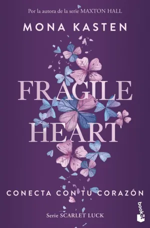 FRAGILE HEART. CONECTA CON TU CORAZÓN (SERIE SCARLET LUCK 2)