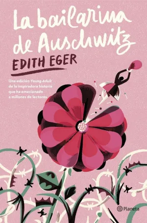 LA BAILARINA DE AUSCHWITZ (EDICIÓN YOUNG ADULT)