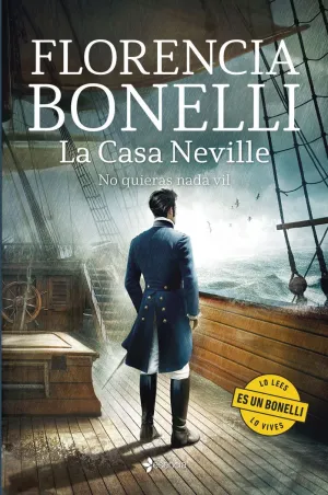 LA CASA NEVILLE. NO QUIERAS NADA VIL LA CASA NEVILLE. NO QUIERAS NADA VIL
