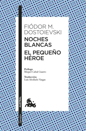NOCHES BLANCAS · EL PEQUEÑO HÉROE