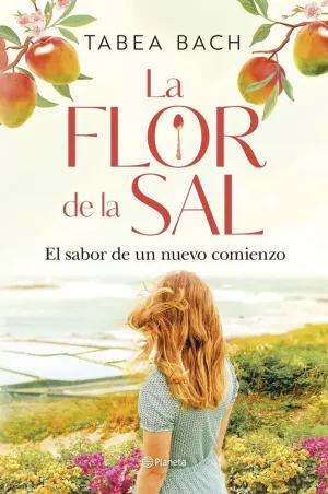 LA FLOR DE LA SAL. EL SABOR DE UN NUEVO COMIENZO