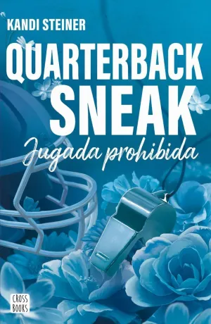 Rivales. Quarterback Sneak