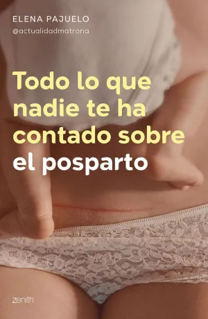 TODO LO QUE NADIE TE HA CONTADO SOBRE EL POSPARTO