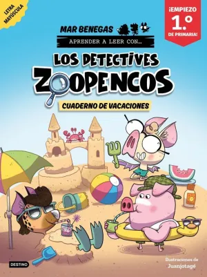 LOS DETECTIVES ZOOPENCOS. CUADERNO DE VACACIONES. EMPIEZO 1.º DE PRIMARIA